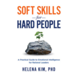 Livro Soft Skills for Hard People: A Practical Guide to Emotional Intelligence for Rational Leaders (English Edition)
