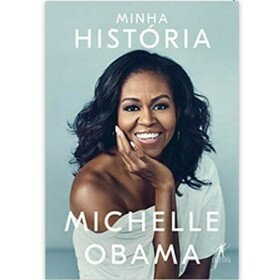 Minha História - Michele Obama